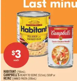 Shoppers Drug Mart HABITANT (796mL), CAMPBELL'S READY TO SERVE (515mL) SOUP or HEINZ CANNED PASTA (398mL) offer