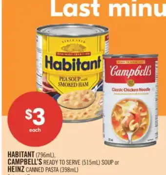 Shoppers Drug Mart HABITANT (796mL), CAMPBELL'S READY TO SERVE (515mL) SOUP or HEINZ CANNED PASTA (398mL) offer