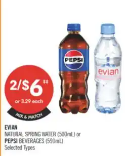 Shoppers Drug Mart EVIAN NATURAL SPRING WATER (500ml) or PEPSI BEVERAGES (591ml) offer