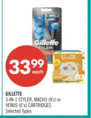 Shoppers Drug Mart GILLETTE 3-IN-1 STYLER, MACH3 (8's) or VENUS (6's) CARTRIDGES offer