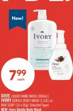Shoppers Drug Mart DOVE LIQUID HAND WASH (300mL), IVORY GENTLE BODY WASH (1.03L) or BAR SOAP (10 x 90g) offer