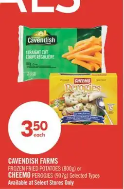 Shoppers Drug Mart CAVENDISH FARMS FROZEN FRIED POTATOES (800g) or CHEEMO PEROGIES (907g) offer