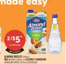 Shoppers Drug Mart ALMOND BREEZE (946mL), BAI INFUSED (530mL) or CLEARLY CANADIAN SPARKLING WATER (325mL) BEVERAGES offer