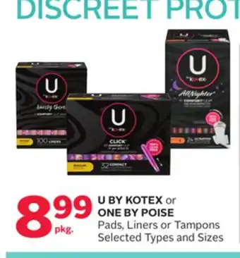 Rexall U BY KOTEX or ONE BY POISE Pads, Liners or Tampons offer