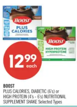 Shoppers Drug Mart BOOST PLUS CALORIES, DIABETIC (6's) or HIGH PROTEIN (4's - 6's) NUTRITIONAL SUPPLEMENT SHAKE offer