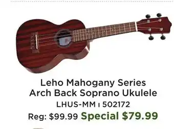 Long & McQuade Leho Mahogany Series Arch Back Soprano Ukulele offer