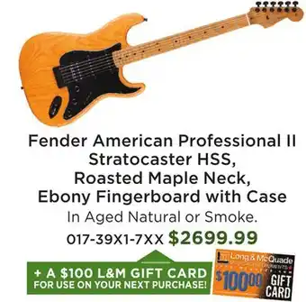 Long & McQuade Fender American Professional II Stratocaster HSS, Roasted Maple Neck, Ebony Fingerboard with Case offer