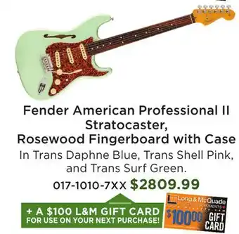 Long & McQuade Fender American Professional II Stratocaster, Rosewood Fingerboard with Case offer