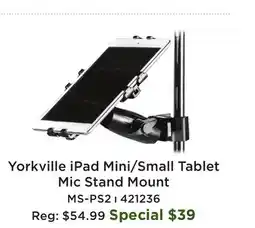 Long & McQuade Yorkville iPad Mini/Small Tablet Mic Stand Mount offer