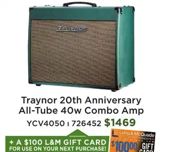 Long & McQuade 20th Anniversary Traynor YCV4050 offer