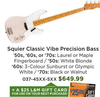 Long & McQuade Squier Classic Vibe Precision Bass offer