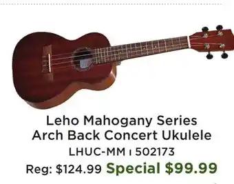 Long & McQuade Leho Mahogany Series Arch Back Concert Ukulele offer