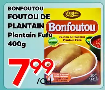 Marche Salaberry Bonfoutou Foutou de Plantain offer