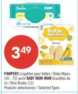 Pharmaprix PAMPERS Baby Wipes (56 - 72) or BABY MUM-MUM Rice Rusks (12) offer