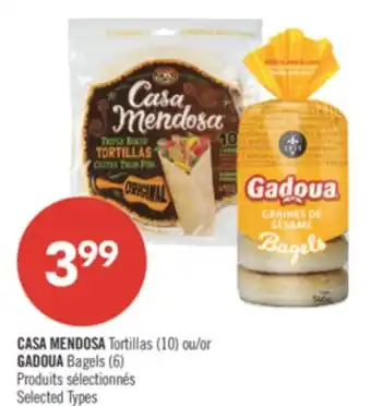 Pharmaprix CASA MENDOSA Tortillas (10) or GADOUA Bagels (6) offer