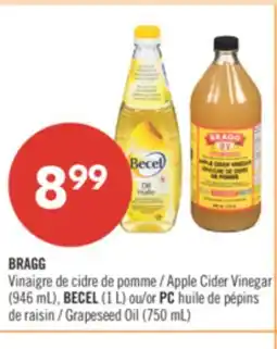 Pharmaprix BRAGG Apple Cider Vinegar (946 mL), BECEL (1 L) or PC Grapeseed Oil (750 mL) offer