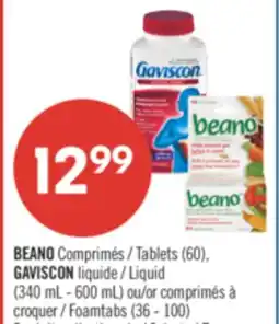Pharmaprix BEANO Tablets (60), GAVISCON Liquid (340 mL - 600 mL) or Foamtabs (36 - 100) offer