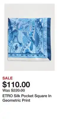 Holt Renfrew ETRO Silk Pocket Square In Geometric Print offer