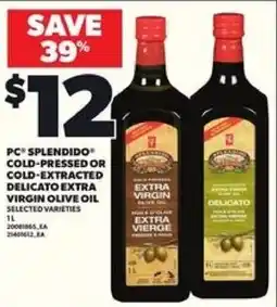 Loblaws PC splendido cold-pressed or cold-extracted delicato extra virgin olive oil offer