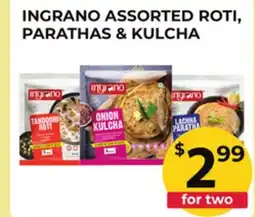 Food World Supermarket INGRANO ASSORTED ROTI, PARATHAS & KULCHA offer