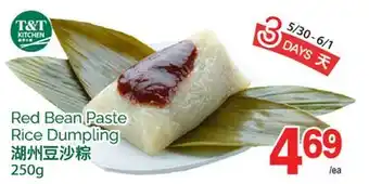 T&T Supermarket RED BEAN PASTE RICE DUMPLING, 250g offer