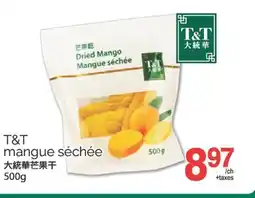 T&T Supermarket T&T MANGUE SECHEE, 500G offer