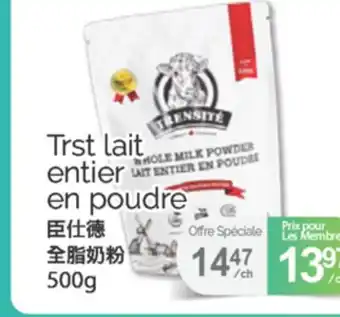T&T Supermarket TRST LAIT ENTIER EN POUDRE, 500 G offer