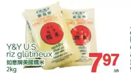 T&T Supermarket Y&Y U.S RIZ GLUTINEUX, 2KG offer