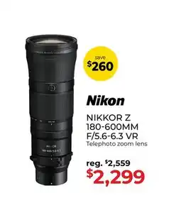 Gosselin Photo Nikon NIKKOR Z 180-600MM F/5.6-6.3 VR offer