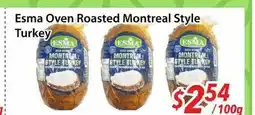 Bestco Food Mart Esma Oven Roasted Montreal Style Turkey offer
