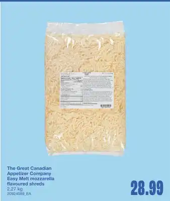 Wholesale Club THE GREAT CANADIAN APPETIZER COMPANY EASY MELT MOZZARELLA FLAVOURED SHREDS, 2.27kg offer