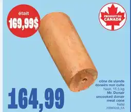 Wholesale Club CÔNE DE VIANDE DONAIRE NON CUITE HALAL, 15,5 KG offer