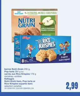 Wholesale Club BARRES NUTRI-GRAIN 295 G, POP-TARTS 384 G OU CARRÉS AUX RICE KRISPIES 176 G KELLOGG'S offer