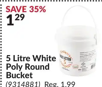 Princess Auto 5 Litre White Poly Round Bucket offer