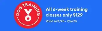 Petsmart TRAINING: All 6-week training classes only $129 offer