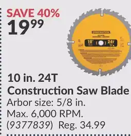 Princess Auto 10 in. 24T Construction Saw Blade offer