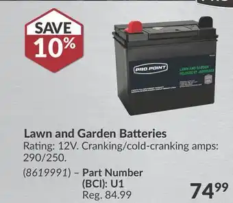 Princess Auto Lawn and Garden Batteries offer