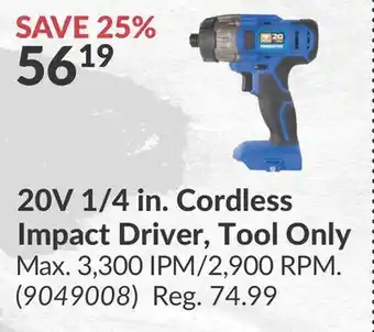 Princess Auto 20V 1/4 in. Cordless Impact Driver offer
