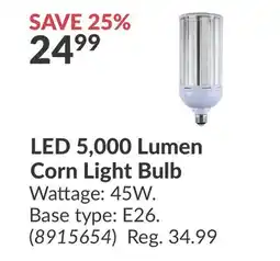 Princess Auto LED 5, 000 Lumen Corn Light Bulb offer