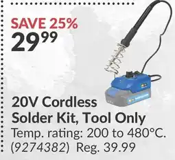 Princess Auto 20V Cordless Solder Kit, Tool Only offer