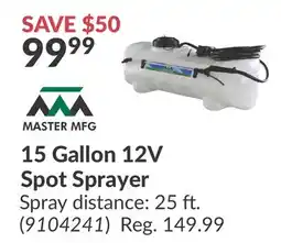 Princess Auto MASTER MFG 15 Gallon 12V Spot Sprayer offer