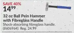 Princess Auto 32 oz Ball Pein Hammer offer
