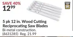 Princess Auto 5 12 in. Wood Cutting Reciprocating Saw Blades offer