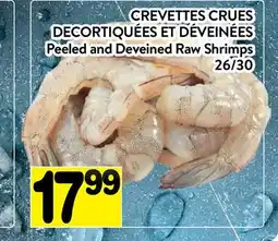 Supermarché PA CREVETTES CRUES DECORTIQUÉES ET DÉVEINÉES | Peeled and Deveined Raw Shrimps offer