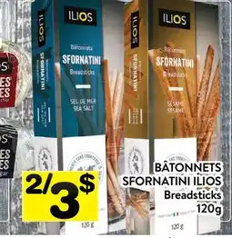 Supermarché PA BÂTONNETS SFORNATINI ILIOS | Breadsticks offer