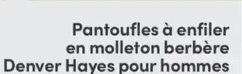 L'équipeur Pantoufles à enfiler en molleton berbère Denver Hayes offer