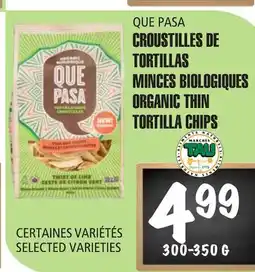 Marches Tau Croustilles De Tortillas Minces Biologiques Que Pasa offer