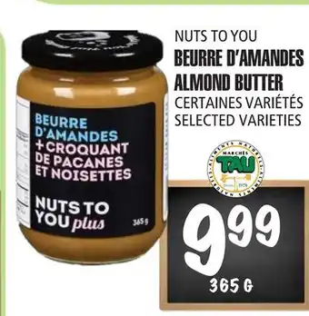 Marches Tau Beurre D'amandes Nuts To You offer