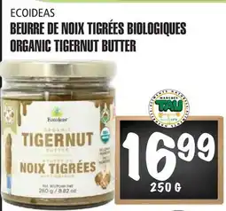 Marches Tau Beurre De Noix Tigrées Biologiques Ecoideas offer