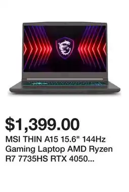 Newegg MSI THIN A15 15.6 144Hz Gaming Laptop AMD Ryzen R7 7735HS RTX 4050 16GB 512GB NVMe SSD Win11 offer
